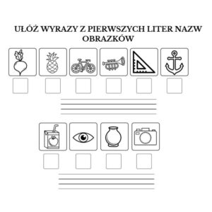 UŁÓŻ WYRAZY Z PIERWSZYCH LITER NAZW OBRAZKÓW